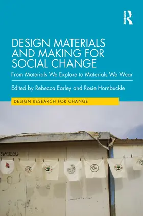 Earley / Hornbuckle |  Design Materials and Making for Social Change | Buch |  Sack Fachmedien