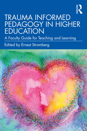 Stromberg |  Trauma-Informed Pedagogy in Higher Education | Buch |  Sack Fachmedien