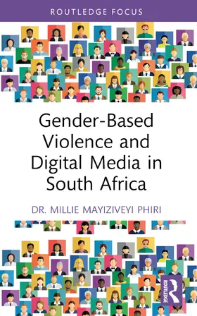 Phiri |  Gender-Based Violence and Digital Media in South Africa | Buch |  Sack Fachmedien