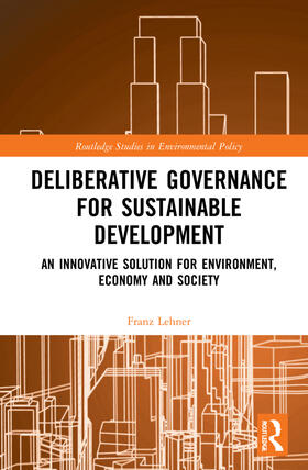 Lehner |  Deliberative Governance for Sustainable Development | Buch |  Sack Fachmedien