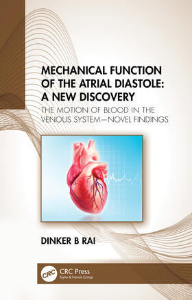 Rai |  Mechanical Function of the Atrial Diastole: A New Discovery | Buch |  Sack Fachmedien