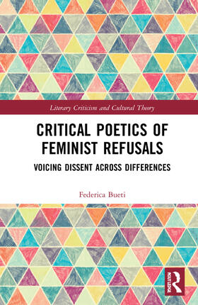 Bueti |  Critical Poetics of Feminist Refusals | Buch |  Sack Fachmedien