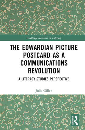Gillen |  The Edwardian Picture Postcard as a Communications Revolution | Buch |  Sack Fachmedien