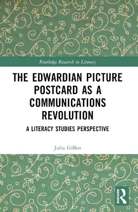 Gillen |  The Edwardian Picture Postcard as a Communications Revolution | Buch |  Sack Fachmedien