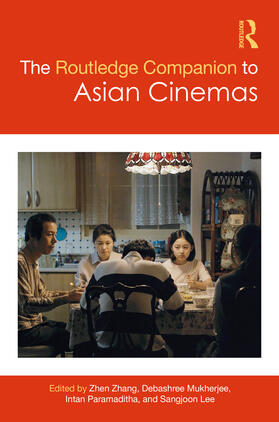 Mukherjee / Zhang / Paramaditha |  The Routledge Companion to Asian Cinemas | Buch |  Sack Fachmedien