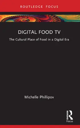 Phillipov |  Digital Food TV | Buch |  Sack Fachmedien