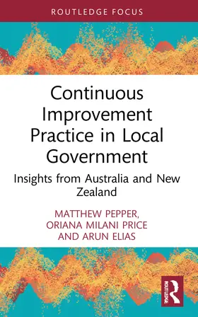 Pepper / Price / Elias |  Continuous Improvement Practice in Local Government | Buch |  Sack Fachmedien