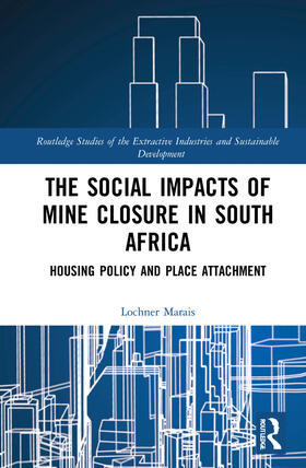 Marais |  The Social Impacts of Mine Closure in South Africa | Buch |  Sack Fachmedien
