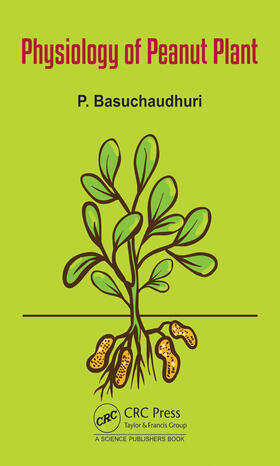Basuchaudhuri |  Physiology of the Peanut Plant | Buch |  Sack Fachmedien