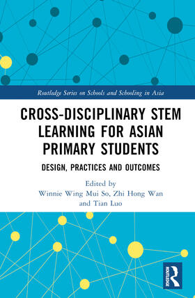 So / Wan / Luo |  Cross-disciplinary STEM Learning for Asian Primary Students | Buch |  Sack Fachmedien