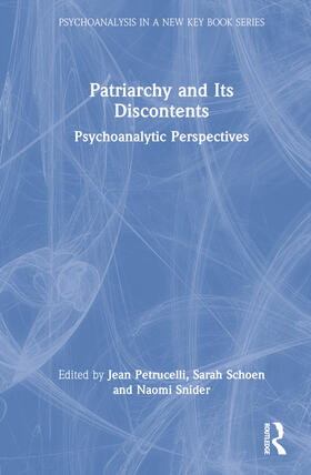 Petrucelli / Schoen / Snider |  Patriarchy and Its Discontents | Buch |  Sack Fachmedien