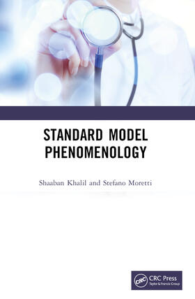 Khalil / Moretti |  Standard Model Phenomenology | Buch |  Sack Fachmedien