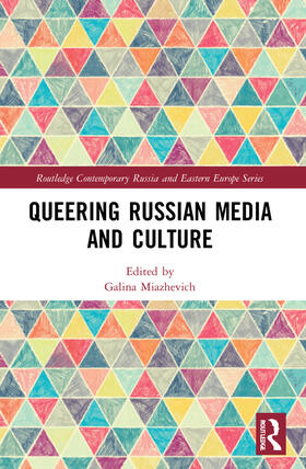 Miazhevich |  Queering Russian Media and Culture | Buch |  Sack Fachmedien