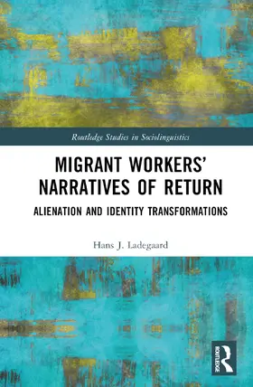 Ladegaard |  Migrant Workers' Narratives of Return | Buch |  Sack Fachmedien