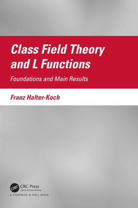 Halter-Koch |  Class Field Theory and L Functions | Buch |  Sack Fachmedien