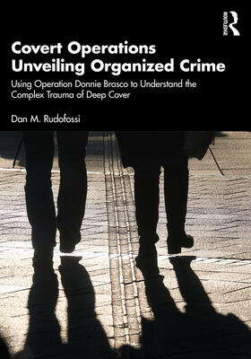 Rudofossi |  Covert Operations Unveiling Organized Crime | Buch |  Sack Fachmedien