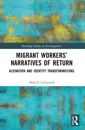 Ladegaard |  Migrant Workers' Narratives of Return | Buch |  Sack Fachmedien