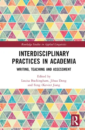 Buckingham / Dong / Jiang |  Interdisciplinary Practices in Academia | Buch |  Sack Fachmedien