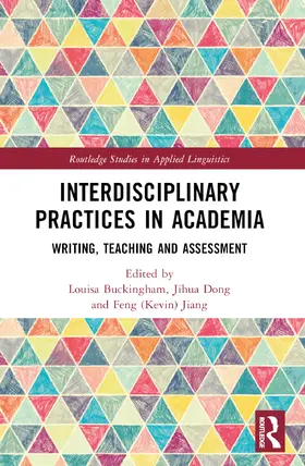 Buckingham / Dong / Jiang |  Interdisciplinary Practices in Academia | Buch |  Sack Fachmedien