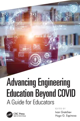 Espinosa / Gratchev |  Advancing Engineering Education Beyond COVID | Buch |  Sack Fachmedien