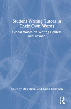 Orsini / Kleinman |  Student Writing Tutors in Their Own Words | Buch |  Sack Fachmedien