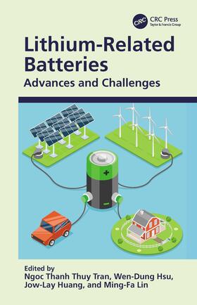 Tran / Hsu / Huang |  Lithium-Related Batteries | Buch |  Sack Fachmedien