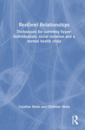 Heim |  Resilient Relationships | Buch |  Sack Fachmedien