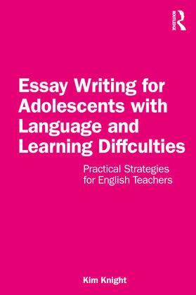 Knight |  Essay Writing for Adolescents with Language and Learning Difficulties | Buch |  Sack Fachmedien