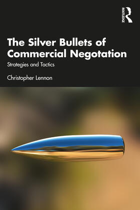 Lennon |  The Silver Bullets of Commercial Negotiation | Buch |  Sack Fachmedien