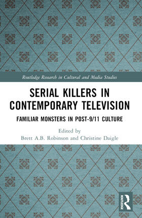 Robinson / Daigle |  Serial Killers in Contemporary Television | Buch |  Sack Fachmedien
