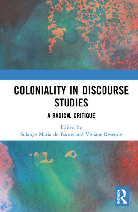 Maria de Barros / Resende |  Coloniality in Discourse Studies | Buch |  Sack Fachmedien