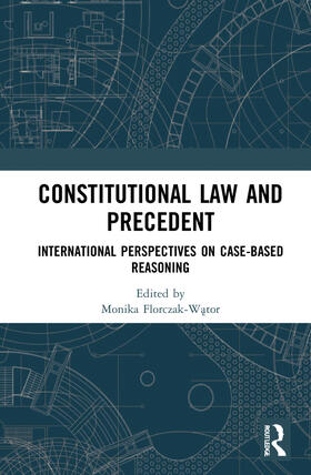 Florczak-W¿tor / Florczak-Wator |  Constitutional Law and Precedent | Buch |  Sack Fachmedien