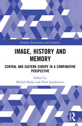 Haake / Juszkiewicz |  Image, History and Memory | Buch |  Sack Fachmedien