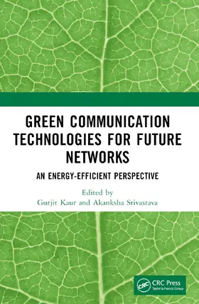 Kaur / Srivastava |  Green Communication Technologies for Future Networks | Buch |  Sack Fachmedien