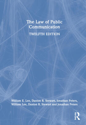 Lee / Stewart / Peters |  The Law of Public Communication | Buch |  Sack Fachmedien