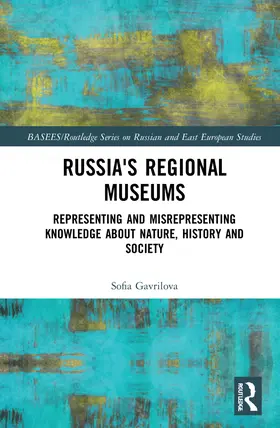 Gavrilova |  Russia's Regional Museums | Buch |  Sack Fachmedien