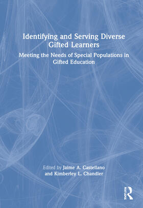 Castellano / Chandler |  Identifying and Serving Diverse Gifted Learners | Buch |  Sack Fachmedien