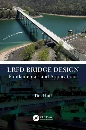 Huff |  LRFD Bridge Design | Buch |  Sack Fachmedien