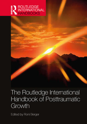 Berger |  The Routledge International Handbook of Posttraumatic Growth | Buch |  Sack Fachmedien