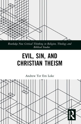 Loke |  Evil, Sin, and Christian Theism | Buch |  Sack Fachmedien