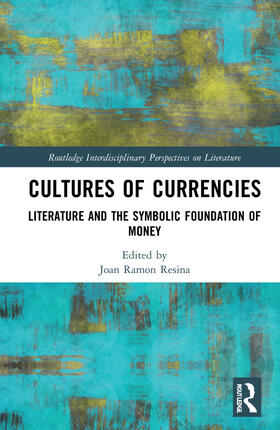 Ramon Resina |  Cultures of Currencies | Buch |  Sack Fachmedien