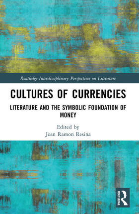 Ramon Resina |  Cultures of Currencies | Buch |  Sack Fachmedien
