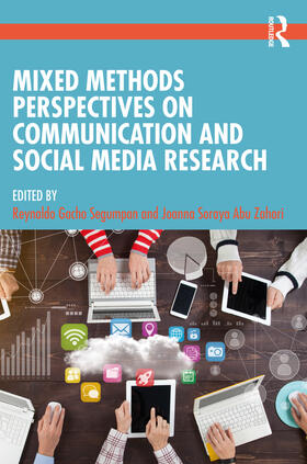 Soraya Abu Zahari / Segumpan |  Mixed Methods Perspectives on Communication and Social Media Research | Buch |  Sack Fachmedien