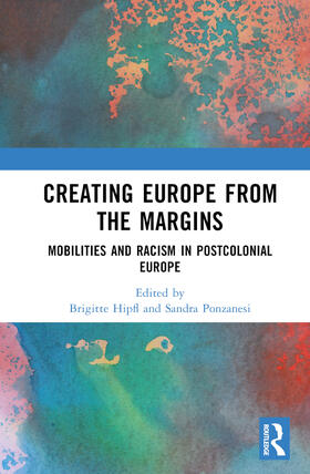 Loftsdóttir / Hipfl / Ponzanesi | Creating Europe from the Margins | Buch | 978-1-032-20979-1 | sack.de