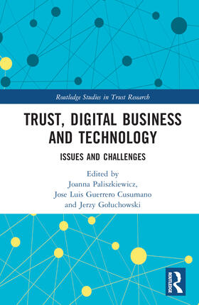 Paliszkiewicz / Guerrero Cusumano / Goluchowski |  Trust, Digital Business and Technology | Buch |  Sack Fachmedien