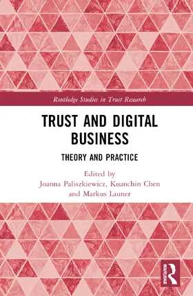 Paliszkiewicz / Chen / Launer |  Trust and Digital Business | Buch |  Sack Fachmedien