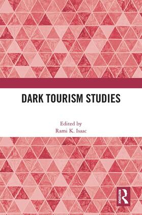 Isaac |  Dark Tourism Studies | Buch |  Sack Fachmedien