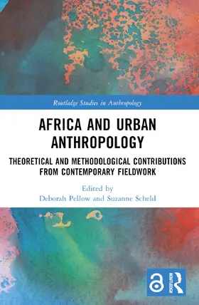 Pellow / Scheld |  Africa and Urban Anthropology | Buch |  Sack Fachmedien