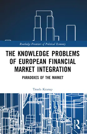 Krarup |  The Knowledge Problems of European Financial Market Integration | Buch |  Sack Fachmedien