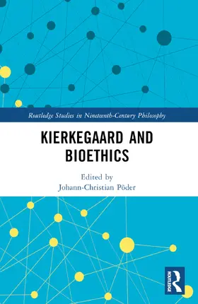 Põder |  Kierkegaard and Bioethics | Buch |  Sack Fachmedien